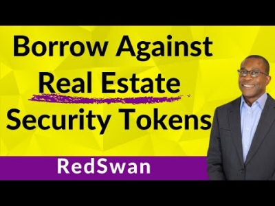 Ability To Borrow Against Real Estate Security Tokens