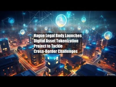 Hague Legal Body Launches Digital Asset Tokenization Project to Tackle