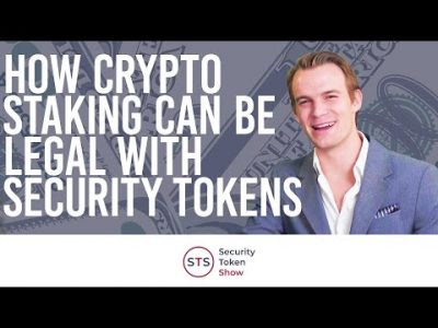 How Crypto Staking Can Be Legal With Security Tokens | Security Token Show: Episode 178