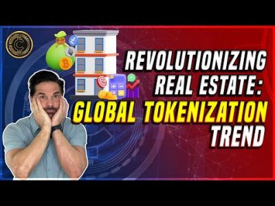 Revolutionizing Real Estate: The Global Tokenization Trend You Can't Afford to Ignore