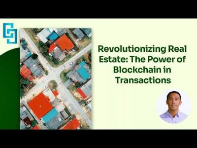 Revolutionizing Real Estate  The Power of Blockchain in Transactions
