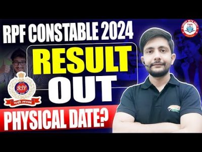 RPF CONSTABLE RESULT OUT 2024 | RPF CUT OFF | RPF PHYSICAL CUT OFF, RPF PHYSICAL DATE, ANKIT SIR