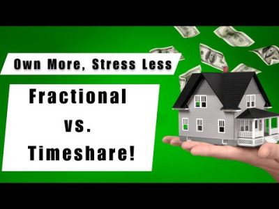 Timeshares Vs Fractional Ownership: What’s the Best Option?