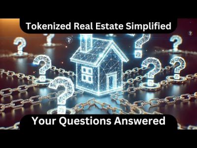 Tokenized Real Estate Simplified FAQs You Need to See!