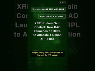 XRP Holders Gain Control: New DAO Launches on XRPL to Allocate 1 Billion XRP Fund #XAODAO #XRPL
