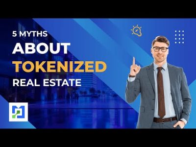 5 Myths About Tokenized Real Estate