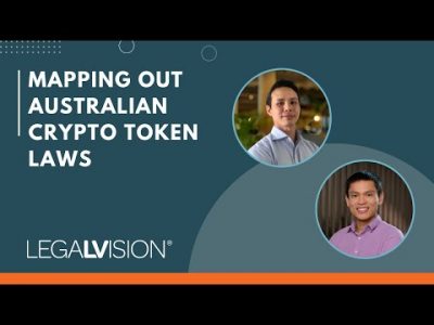[AU] Mapping Out Australian Crypto Token Laws | LegalVision