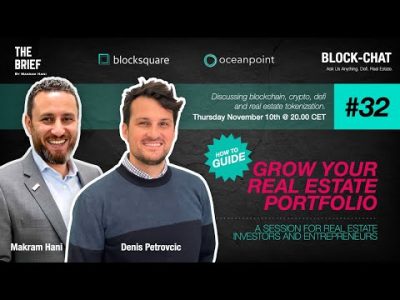 Block-chat [#32] Growing your real estate portfolio with tokenization