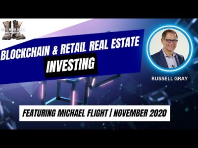 Blockchain and Retail Real Estate Investing with Michael Flight