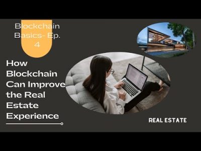 Blockchain, Crypto & Real Estate- Episode 4