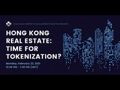 FinTechHK Webinar – Hong Kong Real Estate: Time for Tokenization? (22 Feb)