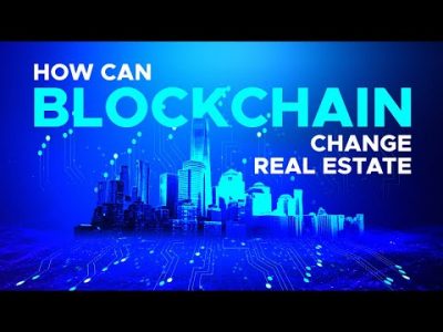How Blockchain Technology Changes The Real Estate Industry