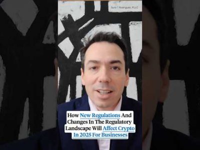 How New Regulations And Changes In The Regulatory Landscape Will Affect Crypto In 2025
