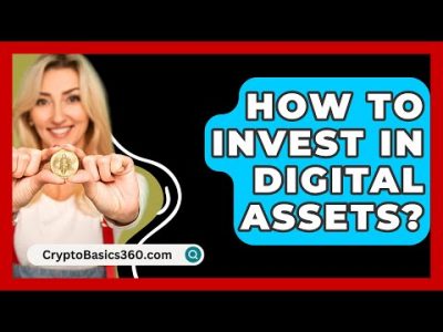 How to Invest in Digital Assets? – CryptoBasics360.com