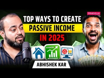 How to Make Passive Income in 2025 | Best Passive Income Ideas | Abhishek Kar Podcast | Pinkvilla