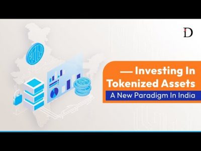 Investing In Tokenized Assets: A New Paradigm in India