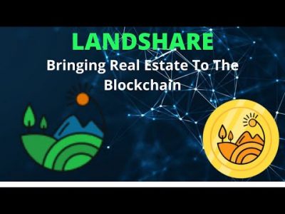 LANDSHARE TOKEN, BRINGING REAL ESTATE TO THE BLOCKCHAIN