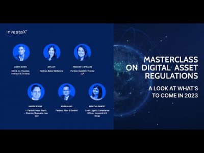Masterclass on Digital Asset Regulations | A look at what's to come in 2023 | InvestaX