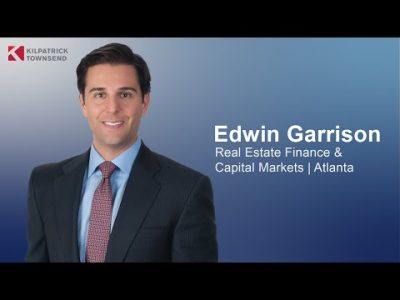 Meet Edwin Garrison | Real Estate Finance & Capital Markets Partner