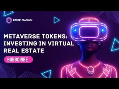 Metaverse Tokens: Investing in Virtual Real Estate