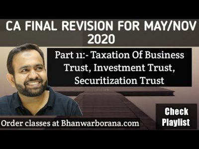 Part 11  Taxation of Business   Investment & Securitization Trust