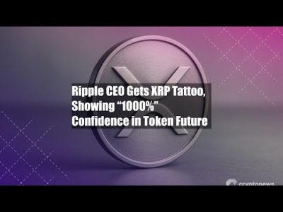 Ripple CEO Gets XRP Tattoo, Showing “1000%” Confidence in Token