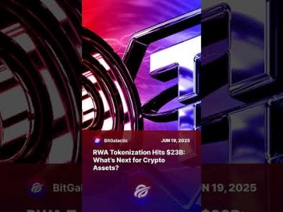 RWA Tokenization Hits $23B: What’s Next for Crypto Assets? – BitGalactic News