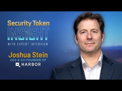Security Token Insight: Expert Interview with Joshua Stein, Co-founder of Harbor