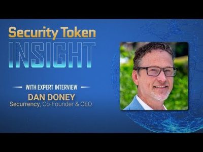 Security Token Insight featuring Expert Interview with Dan Doney of Securrency