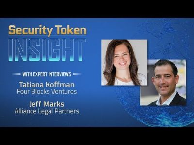 Security Token Insight featuring Tatiana Koffman of Four Blocks Ventures
