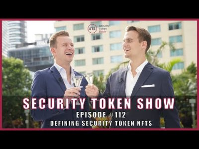 Security Token Show: #112 – Defining Security Token NFTs