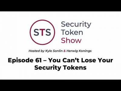 Security Token Show: #61 – Security Tokens Can't Be Lost
