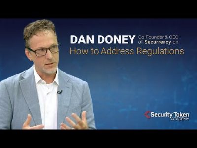 Securrency Co-Founder Dan Doney: How to Address Regulations – Expert Interview Part 2