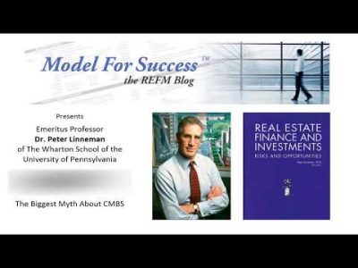The Biggest Myth About CMBS – Dr. Peter Linneman Interviewed by Bruce Kirsch