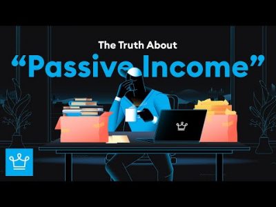The Truth About Passive Income