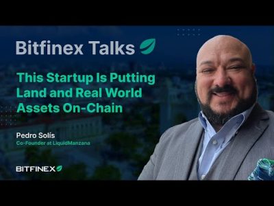 This Startup Is Putting Land and Real World Assets On-Chain | Bitfinex Talks