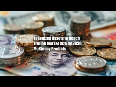Tokenized Assets to Reach $2 Trillion Market Size by 2030,