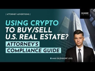 Using Crypto to Buy/Sell U.S. Real Estate | Attorney's Compliance Guide