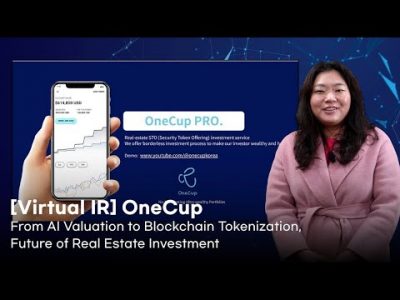 [Virtual IR] OneCup : From AI Valuation to Blockchain Tokenization, Future of Real Estate Investment
