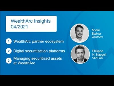 WealthArc Insights 04/2021: Digitalizing Asset Securitization
