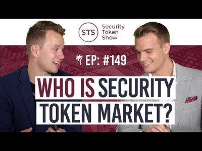 Who is Security Token Market? – Security Token Show: Episode 149