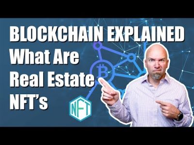Blockchain Explained: What are Real Estate NFT's? (Part 1)