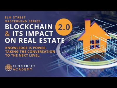 Blockchain & Its Impact on Real Estate 2.0