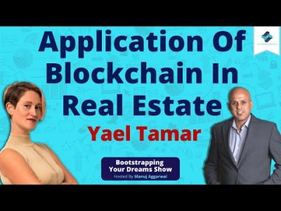 Blockchain Technology | Application of Blockchain in Real Estate | Podcast with Yael Tamar