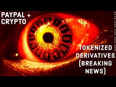 Brave New World $650T R3 Tokenized Derivatives With Crypto Assets ON LEDGER – PayPal & Crypto