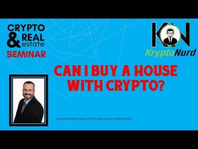 Can I buy a house with Crypto? Real Estate & Blockchain questions answered- NFTs & Crypto Mortgages!