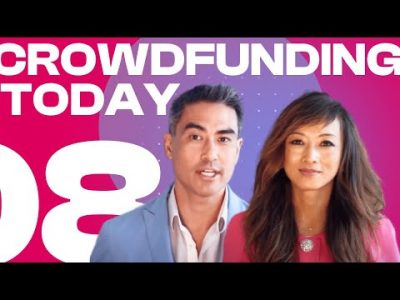 Crowdfunding Today #8 Companies, Projects + Regulations