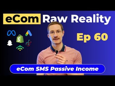 eCom SMS Passive Income – eCom Raw Reality Episode 60