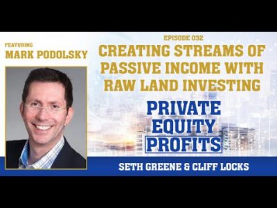 Ep 32: Creating Streams of Passive Income with Raw Land Investing