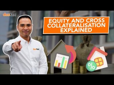 Equity and Cross Collateralisation Explained